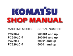 Komatsu PC200-7, PC200LC-7, PC220-7, PC220LC-7 Excavator Service Repair Manual (S/N:200001 and up, 60001 and up)