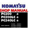 Komatsu PC200-8 , PC200LC-8, PC240LC-8 Excavator Service Repair Manual (S/N: B30001, B10001)