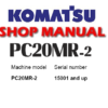 Komatsu PC20MR-2 Hydraulic Excavator Service Repair Manual ( SN: 15001 and up )
