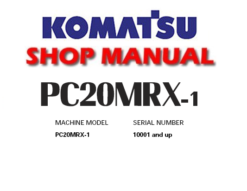 Komatsu PC20MRX-1 Hydraulic Excavator Service Repair Manual (SN: 10001 and up)