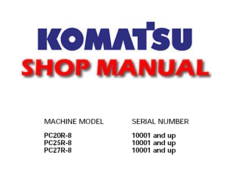 Komatsu PC20R-8 PC25R-8 PC27R-8 Hydraulic Excavator Service Repair Manual