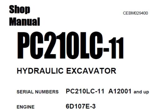 Komatsu PC210LC-11 HYDRAULIC EXCAVATOR Service Repair Shop Manual