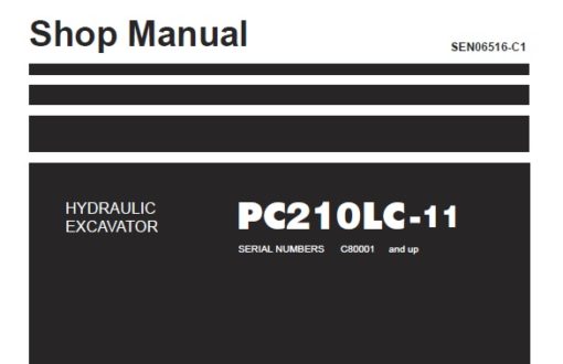 Komatsu PC210LC-11 Hydraulic Excavator Service Repair Shop Manual