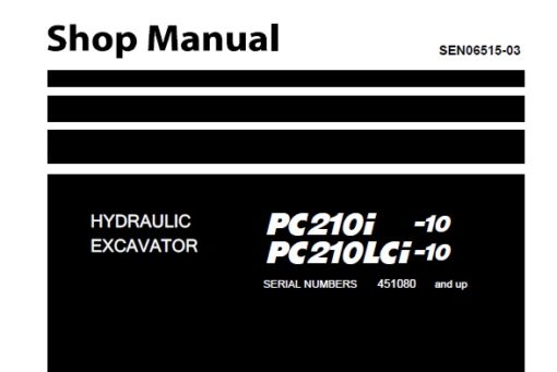 Komatsu PC210i-10 , PC210LCi-10 Hydraulic Excavator Service Repair Shop Manual (451080 and up)