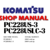 Komatsu PC228US-3, PC228USLC-3 Excavator Service Repair Manual (S/N: 20001 and up)