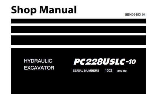 Komatsu PC228USLC-10 Hydraulic Excavator Service Repair Shop Manual