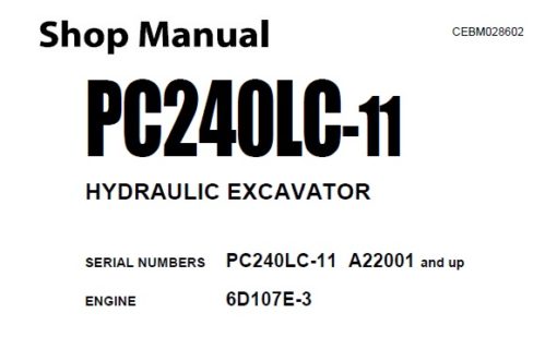 Komatsu PC240LC-11 Hydraulic Excavator Service Repair Shop Manual
