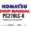 Komatsu PC270LC-8 Hydraulic Excavator Service Repair Manual (S/N: A87001 and up)