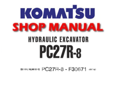 Komatsu PC27R-8 Hydraulic Excavator Service Repair Manual (S/N F30671 and up)