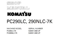 Komatsu PC290LC-7K,  PC290NLC-7K Hydraulic Excavators Service Repair Manual (K40001 and up)