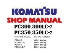 Komatsu PC300-7, PC300LC-7, PC350-7, PC350LC-7 Hydraulic Excavator Service Repair Manual (S/N: 40001 and up ,20001 and up)