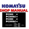 Komatsu PC300-8, PC300LC-8, PC350-8, PC350LC-8 Hydraulic Excavator Service Repair Manual (S/N: 60001 and up)