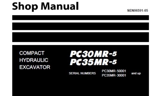 Komatsu PC30MR-5 , PC35MR-5 Compact Hydraulic Excavator Service Repair Shop Manual