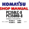 Komatsu PC350LC-8 , PC380HD-8 Hydraulic Excavator Service Repair Manual (S/N: A10001 and up ,A00001 and up)