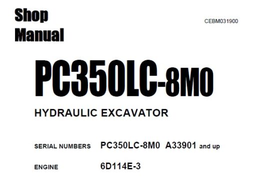 Komatsu PC350LC-8M0 HYDRAULIC EXCAVATOR Service Repair Shop Manual