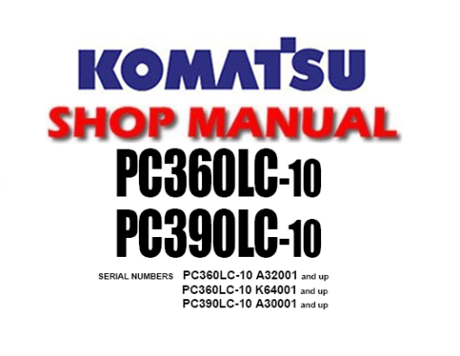 Komatsu PC360LC-10, PC390LC-10 Hydraulic Excavator Service Repair Manual
