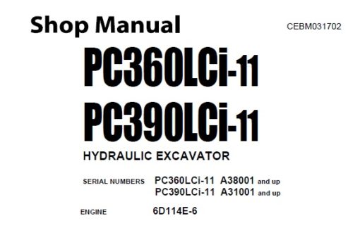 Komatsu PC360LCi-11 , PC390LCi-11 Hydraulic Excavator Service Repair Shop Manual