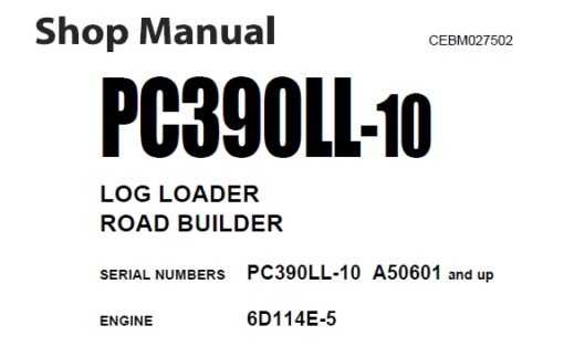 Komatsu PC390LL-10 LOG LOADER / ROAD BUILDER Service Repair Shop Manual