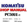 Komatsu PC50UU-1 Hydraulic Excavator Service Repair Manual ( S/N: 1001 and up )