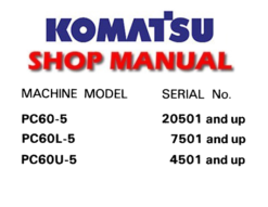 Komatsu PC60-5,PC60L-5,PC60U-5 Hydraulic Excavator Service Repair Manual