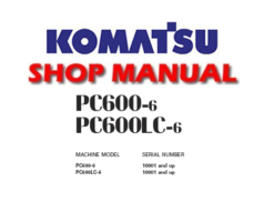 Komatsu PC600-6, PC600LC-6 Hydraulic Excavator Service Repair Manual (SN: 10001 and up)