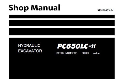 Komatsu PC650LC-11 Hydraulic Excavator Service Repair Shop Manual