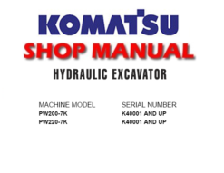 Komatsu PW200-7K , PW220-7K Hydraulic Excavator Service Repair Manual (SN: K40001 and up)