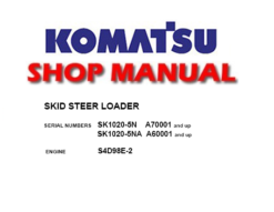 Komatsu SK1020-5N, SK1020-5NA Skid Steer Loader Service Repair Manual (SN: A70001 & up, A60001 & up)