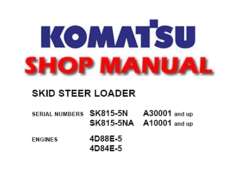 Komatsu SK815-5N, SK815-5NA Skid Steer Loader Service Repair Manual (SN: A30001 and up, A10001 and up)