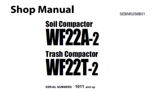 Komatsu Soil Compactor WF22A-2 , Trash Compactor WF22T-2 Service Repair Shop Manual