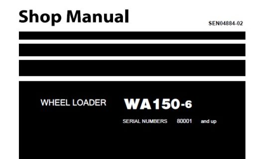 Komatsu WA150-6 Wheel Loader Service Repair Shop Manual