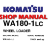 Komatsu WA180-1LC Wheel Loader Service Repair Manual (S/N: 75001 and up)