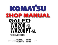 Komatsu WA200-5L, WA200PT-5L Wheel Loader Service Repair Manual (S/N: A82001 and up, A89001 and up)