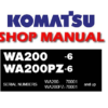 Komatsu WA200-6 , WA200PZ-6 Wheel Loader Service Repair Manual (S/N: 70001 and up)