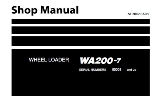 Komatsu WA200-7 Wheel Loader Service Repair Shop Manual