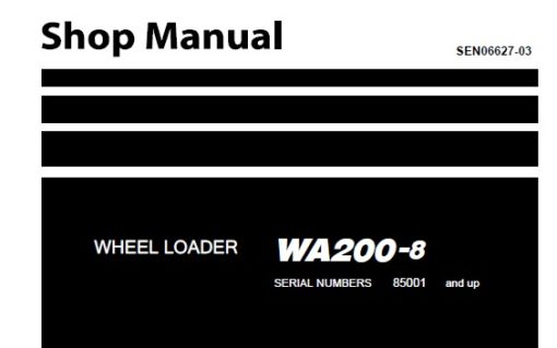 Komatsu WA200-8 Wheel Loader Service Repair Shop Manual