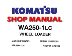 Komatsu WA250-1LC Wheel Loader Service Repair Manual (S/N: A65001 and up)