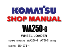 Komatsu WA250-6 Wheel Loader Service Repair Manual (S/N: 76001 and up)