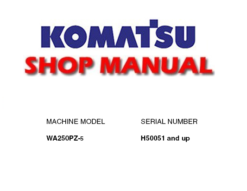 Komatsu WA250PZ-5 Wheel Loader Service Repair Manual (S/N: H50051 and up)