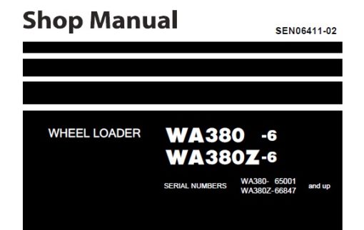Komatsu WA380-6 , WA380Z-6 Wheel Loader Service Repair Shop Manual