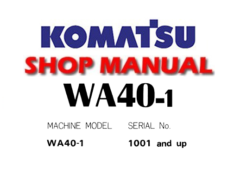 Komatsu WA40-1 Wheel Loader Service Repair Manual (S/N: 1001 and up)