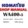 Komatsu WA400-5 Wheel Loader Service Repair Manual (S/N: 70001 and up)