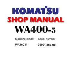 Komatsu WA400-5 Wheel Loader Service Repair Manual (S/N: 70001 and up)