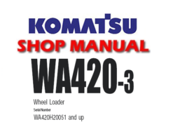Komatsu WA420-3 Wheel Loader Service Repair Manual (S/N: WA420H20051 and up)