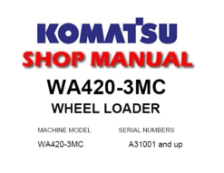 Komatsu WA420-3MC Wheel Loader Service Repair Manual (S/N: A31001 and up)