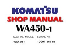 Komatsu WA450-1 Wheel Loader Service Repair Manual (S/N: 10001 and up)