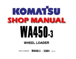 Komatsu WA450-3 Wheel Loader Service Repair Manual (S/N: 53001 and up)