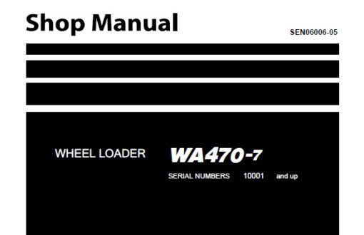 Komatsu WA470-7 Wheel Loader Service Repair Shop Manual