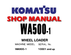 Komatsu WA500-1 Wheel Loader Service Repair Manual (S/N: 10001 and up )