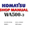 Komatsu WA500-3 Wheel Loader Service Repair Manual (S/N: 50001 and up)